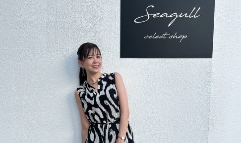 嘉数ゆりオススメ！New Open☆お洒落な隠れ家的セレクトショップ『seagull select shop』｜浦添市宮城